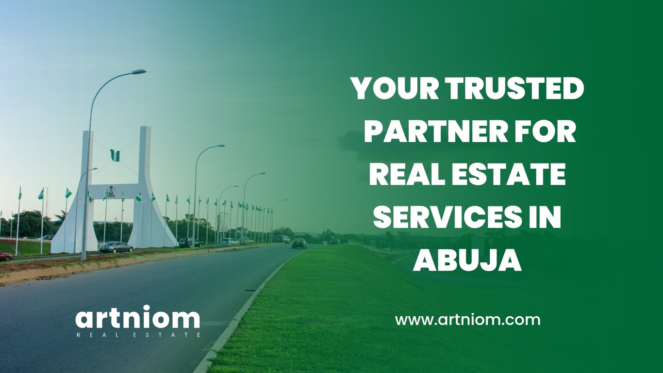 You are currently viewing Artniom: Your Trusted Partner for Real Estate Services in Abuja