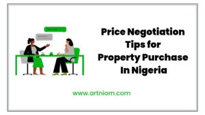Read more about the article Price Negotiation Tips for Property Purchase in Nigeria