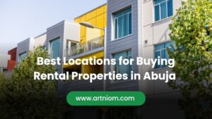 Read more about the article Best Locations for Buying Rental Properties in Abuja